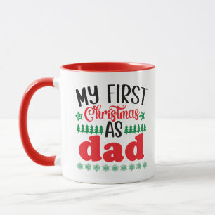 My First Christmas as Dad Mug