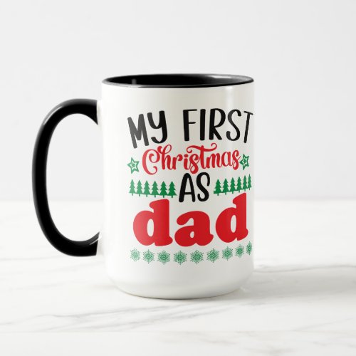 My First Christmas as Dad    Mug