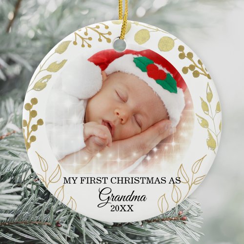 My First Christmas As Grandma Photo Gold Foliage Ceramic Ornament