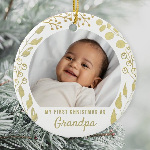 My First Christmas As Grandpa Photo Gold Foliage Ceramic Ornament