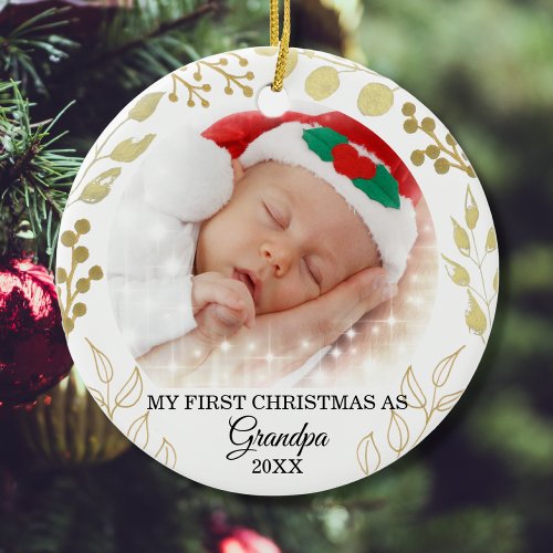 My First Christmas As Grandpa Photo Gold Foliage Ceramic Ornament