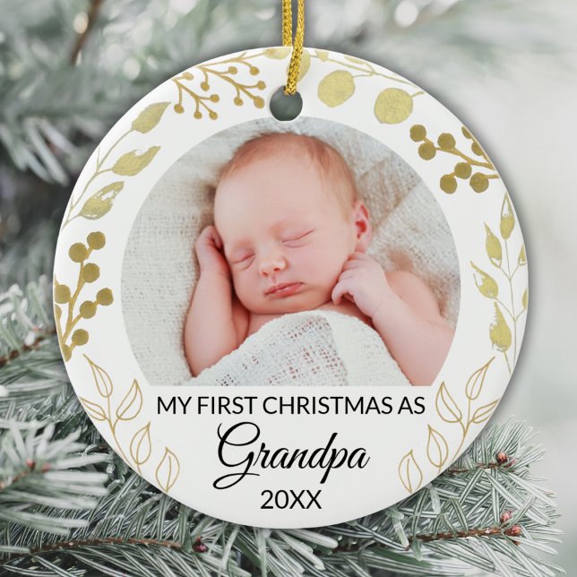 My First Christmas As Grandpa Photo Gold Foliage Ceramic Ornament (Creator Uploaded)