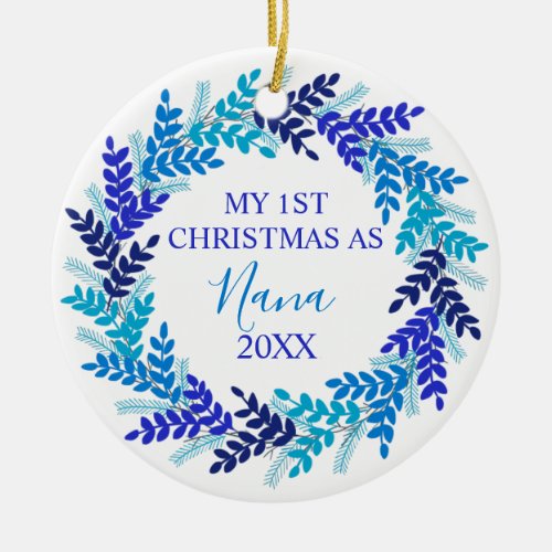 My First Christmas as Nana Elegant Blue Wreath Ceramic Ornament