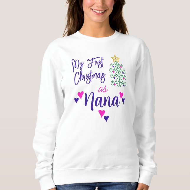 My First Christmas As Nana Purple Pink Hearts Tree Sweatshirt (Front)