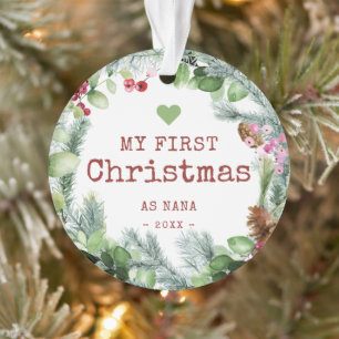 My First Christmas as Nana Winter Greenery Ornament