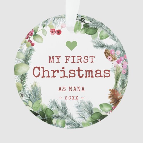 My First Christmas as Nana Winter Greenery Ornament