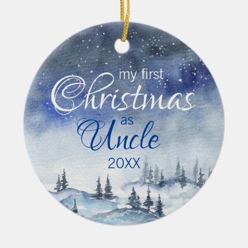 My first Christmas as Uncle Watercolor Blue Winter Ceramic Ornament