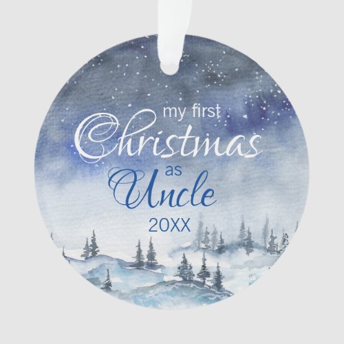 My first Christmas as Uncle Watercolor Blue Winter Ornament