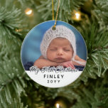 My First Christmas Baby Photo Double Sided Ceramic Ornament<br><div class="desc">Baby's first Christmas ornament with a black calligraphy script and a baby photo. Personalize with name and year.</div>