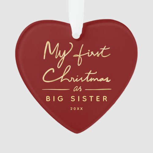 My First Christmas Big Sister Heart Shaped Photo Ornament
