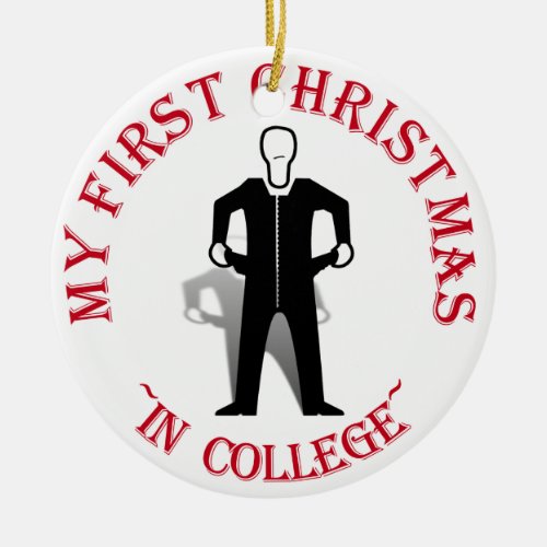 My First Christmas In College Ceramic Ornament