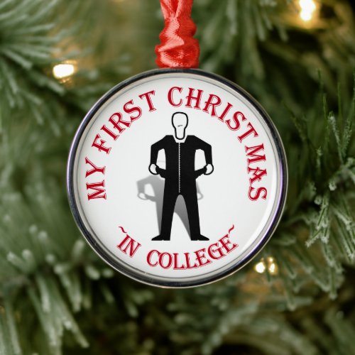 My First Christmas In College Metal Ornament