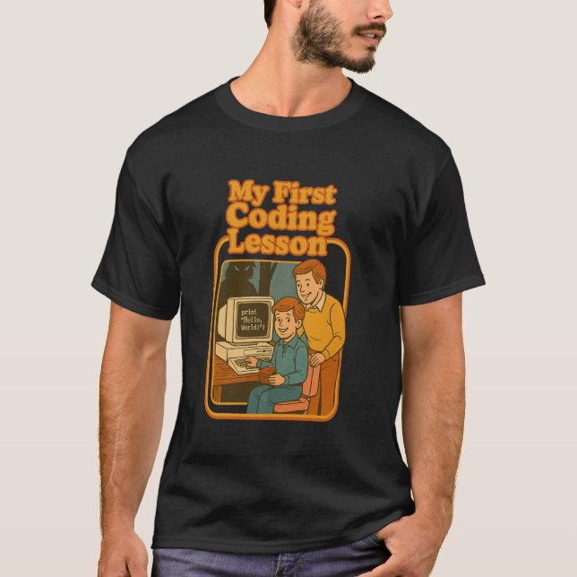My First Coding Lesson Retro Funny Programmer Shir T-Shirt (Front)