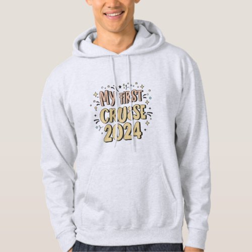 My First Cruise 2024 Family Vacation Hoodie