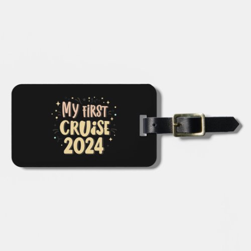 My First Cruise 2024 Family Vacation Luggage Tag