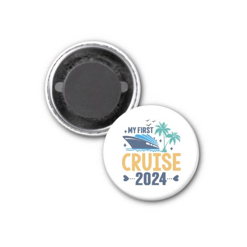 My First Cruise 2024 Magnet