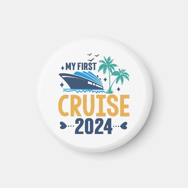 My First Cruise 2024 Magnet (Front)