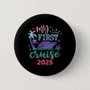 My First Cruise 2025 Family Vacation Trip Ship Mat Button