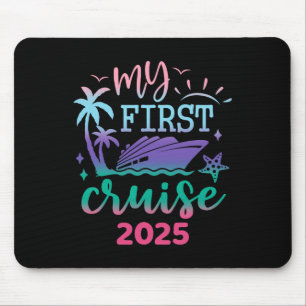 My First Cruise 2025 Family Vacation Trip Ship Mat Mouse Pad