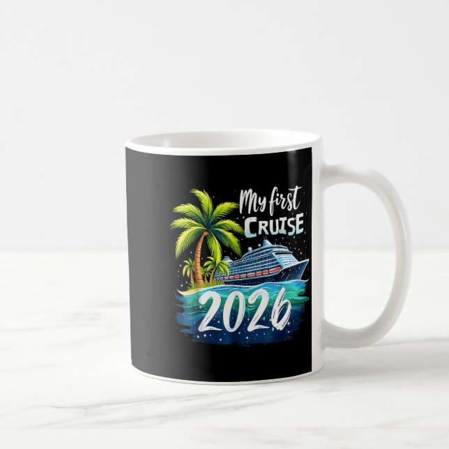 My First Cruise 2026 Funny First Time Cruise Vacat Coffee Mug (Right)