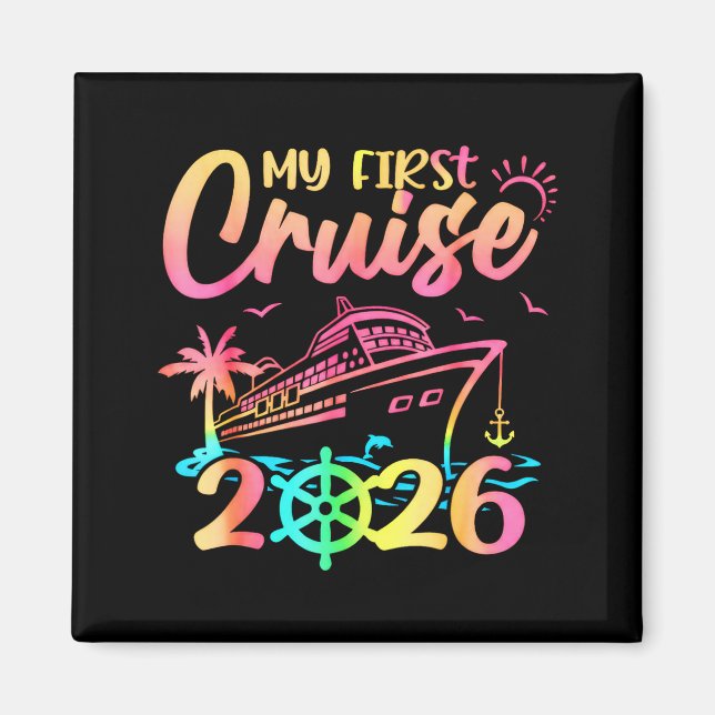 My First Cruise 2026 Funny First Time Cruise Vacat Magnet (Front)