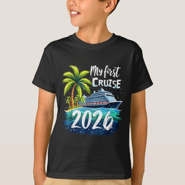 My First Cruise 2026 Funny First Time Cruise Vacat T-Shirt (Front)