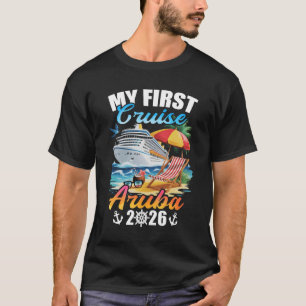 My First Cruise Aruba 2026 Family Vacation Trip Ma T-Shirt