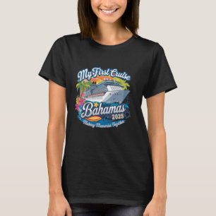 My First Cruise Bahamas 2025 Cute First Time Cruis T-Shirt