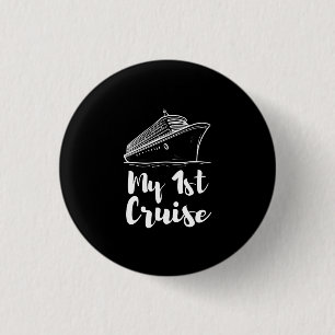 My First Cruise Button
