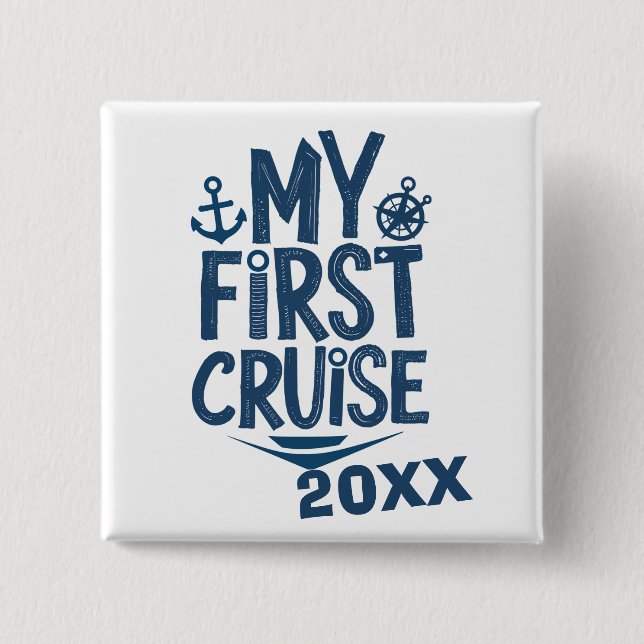 My First Cruise Custom Cruise  Button (Front)