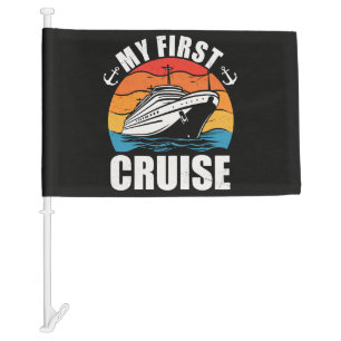 My First Cruise Funny Family Vacation Cruise ship Car Flag