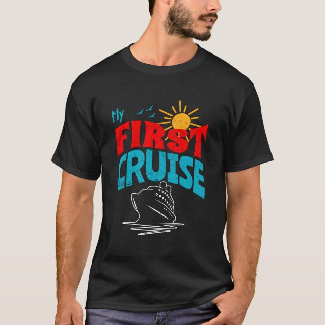My First Cruise Funny T-Shirt (Front)