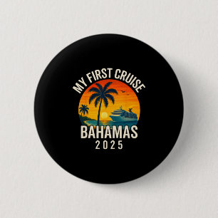 My First Cruise Hamas 2025 Vacation Souvenir Beach Button