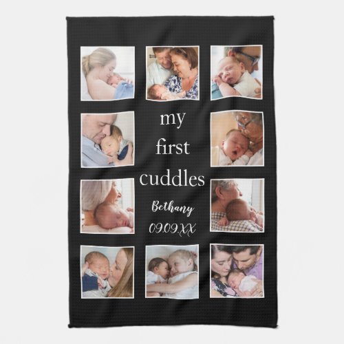 My First Cuddles 10 Photo Name Newborn Black Kitchen Towel