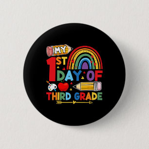 My First Day Of 3rd Grade Third Grade Rainbow Button