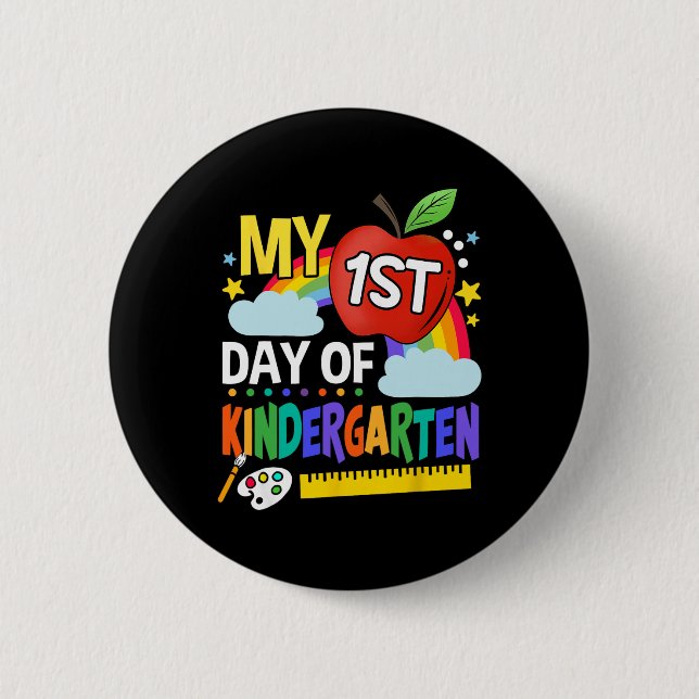My First Day Of Kindergarten Fun Colorful Rainbow  Button (Front)