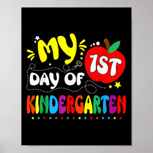 My First Day Of Kindergarten Teacher Kids 1st Day Poster