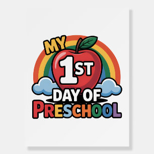 My First Day Of Preschool Funny Colorful Rainbow Foam Board
