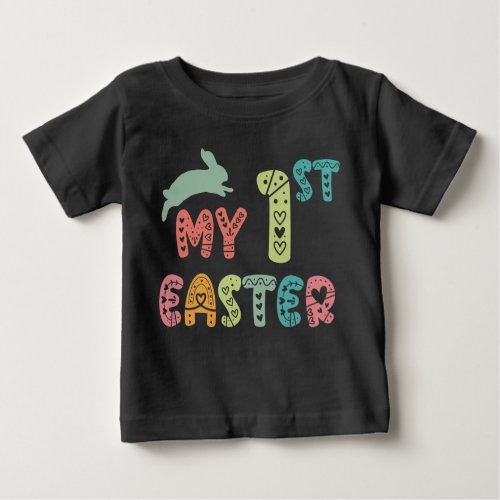 My First Easter  Babys 1st Easter Cute Bunny Baby T_Shirt