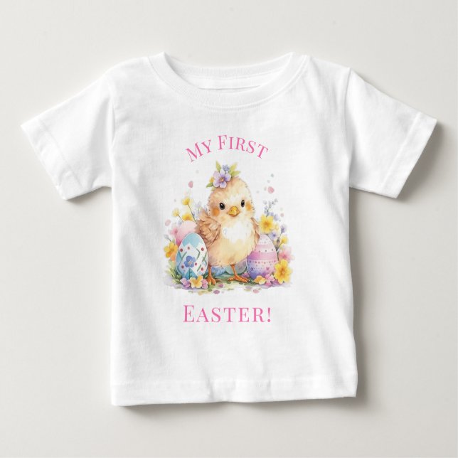 My First Easter Cute Baby Chick Easter Eggs Baby T-Shirt (Front)