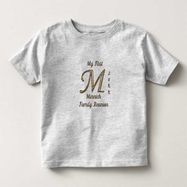 My First Family Reunion Gold Letter M Monogram Toddler T-shirt (Front)