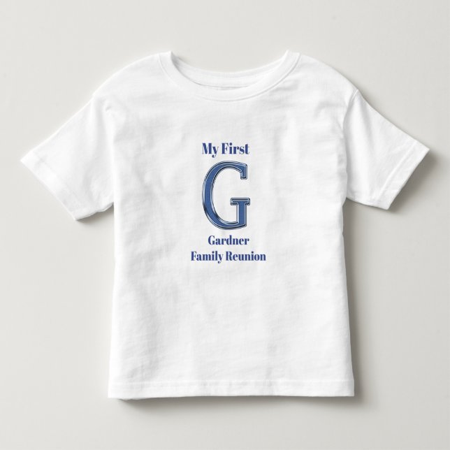 My First Family Reunion Last Name Letter G Initial Toddler T-shirt (Front)