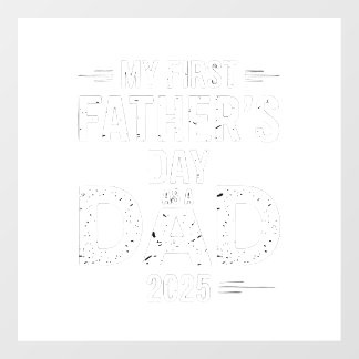 My First Father's Day As A Dad 2025 Floor Decals