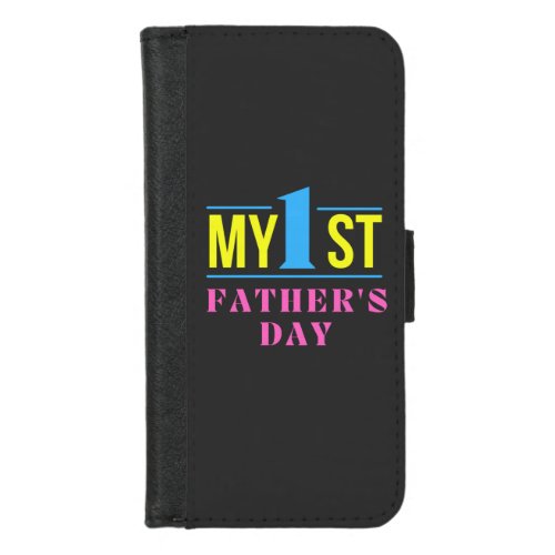 My First Fathers DayMy 1st Fathers Day Baby Bo iPhone 87 Wallet Case