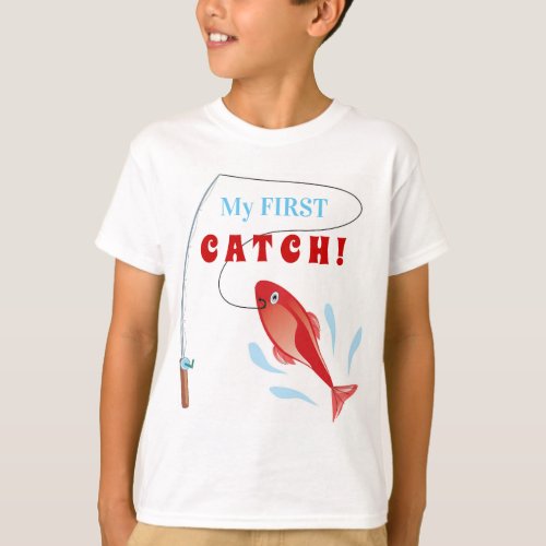 My first Fish Catch T_Shirt