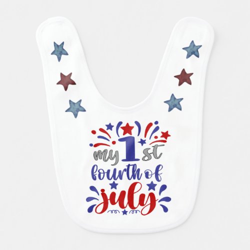 My First Fourth of July _ Fireworks and Stars  Baby Bib