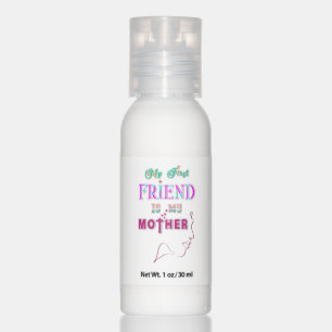 My First Friend Is My Mother Hand Lotion