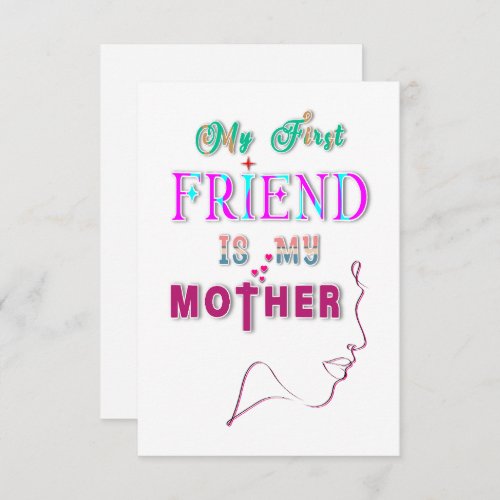 My First Friend Is My Mother Note Card