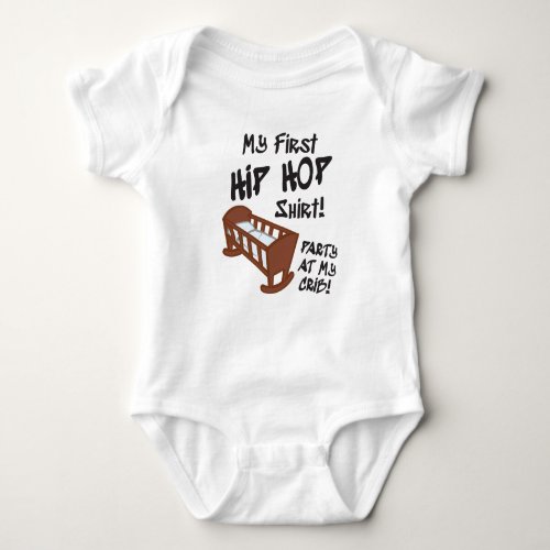 My First HIP HOP Shirt Party at My Crib Baby Bodysuit