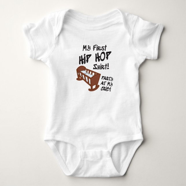 My First HIP HOP Shirt! Party at My Crib! Baby Bodysuit (Front)